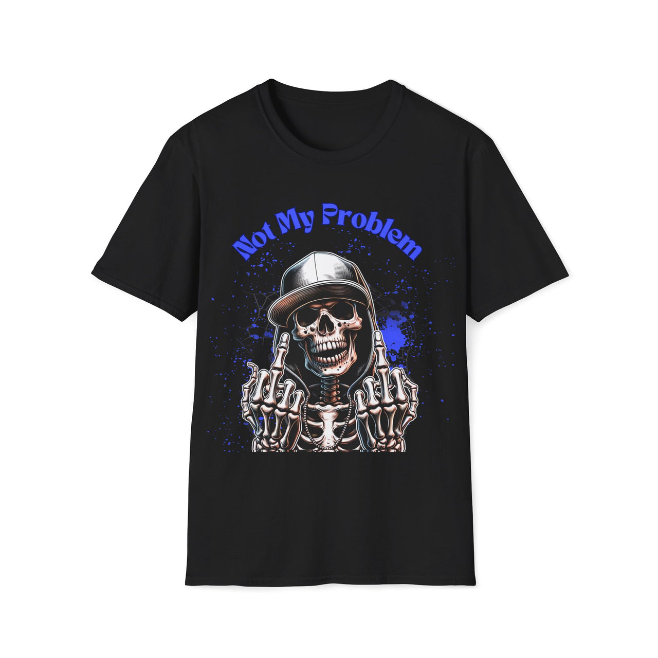 Not My Problem – Skeleton Middle Finger Shirt