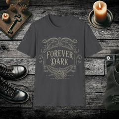 Forever Dark T-Shirt