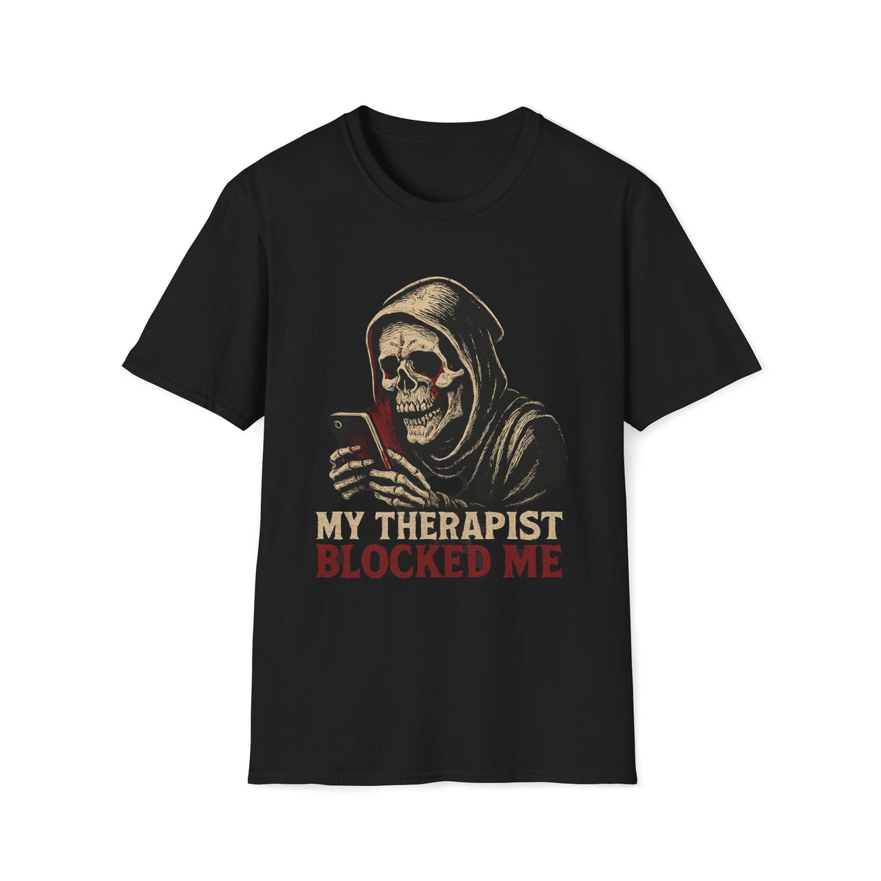 Ghosted By Therapist T-Shirt – Funny Gothic Reaper Tee
