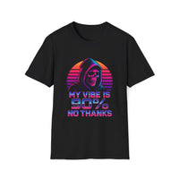 No Thanks Vibe T-Shirt – Neon Reaper Retro Tee