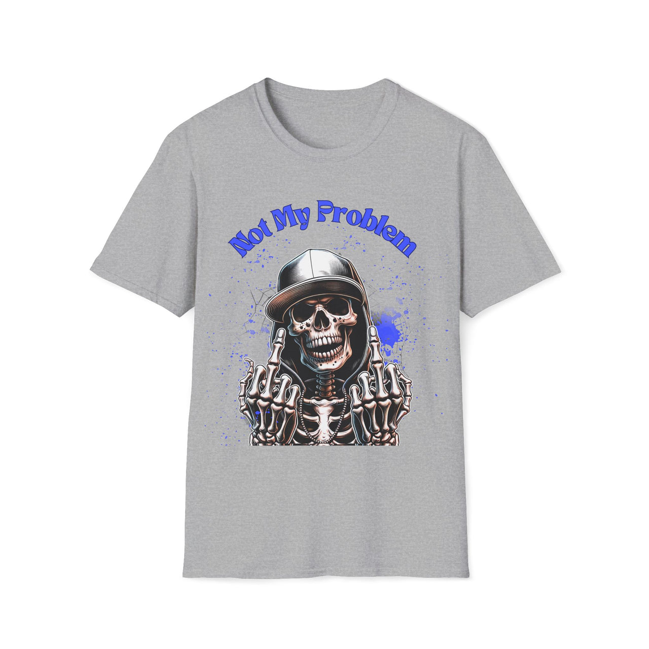 Not My Problem – Skeleton Middle Finger Shirt
