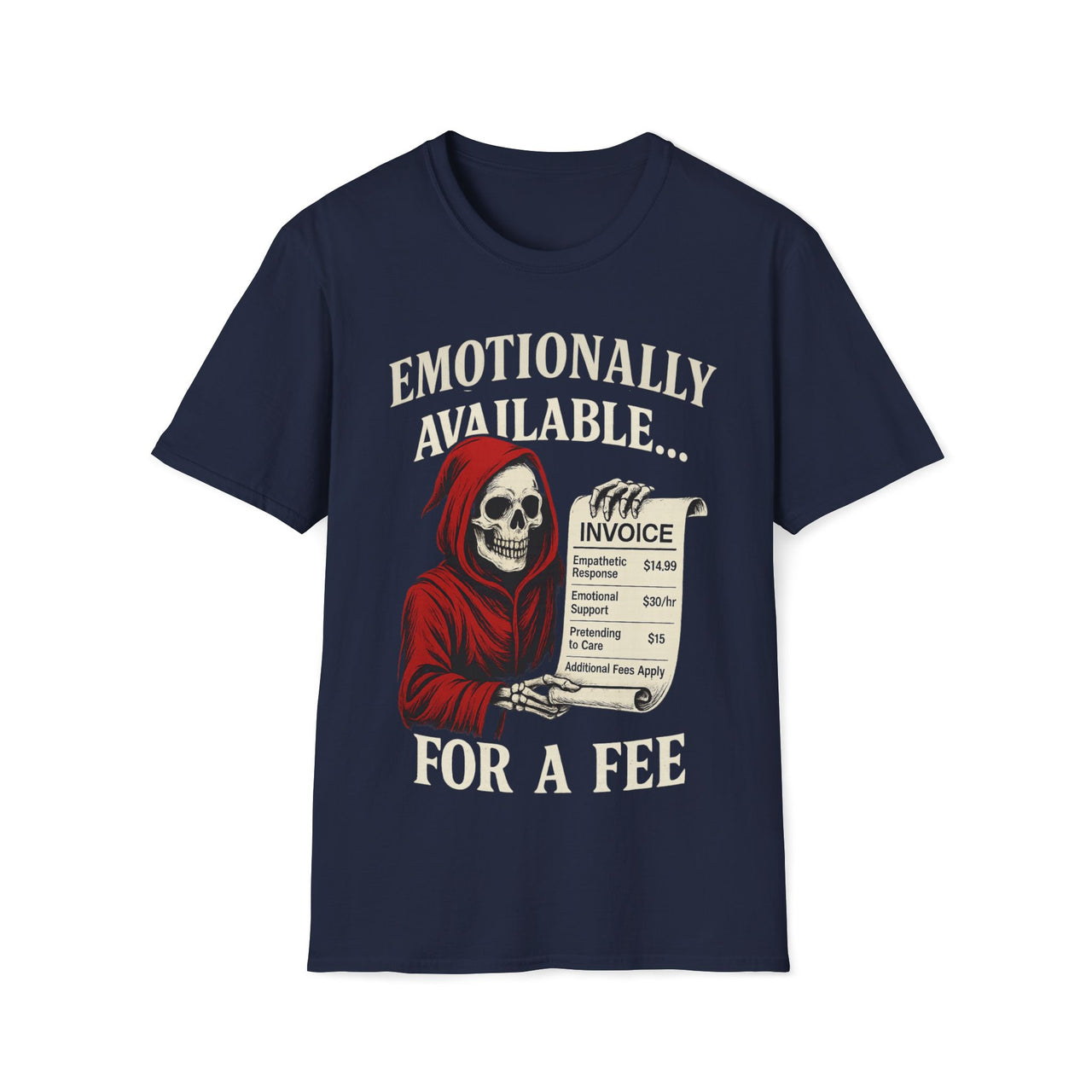 Pay Per Feel T-Shirt – Emotionally Available Reaper Tee